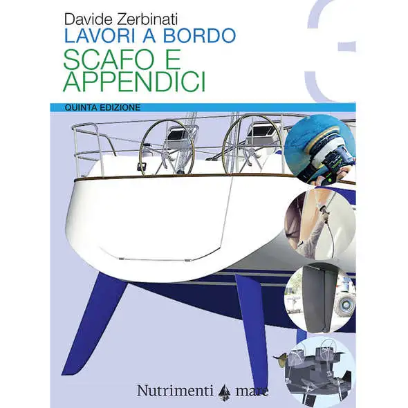 Lavori a Bordo - 3. Scafo e Appendici