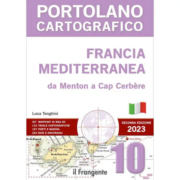 Portolano Cartografico 10 - Francia Mediterranea da Menton a Cap Cerbère - II° Edizione